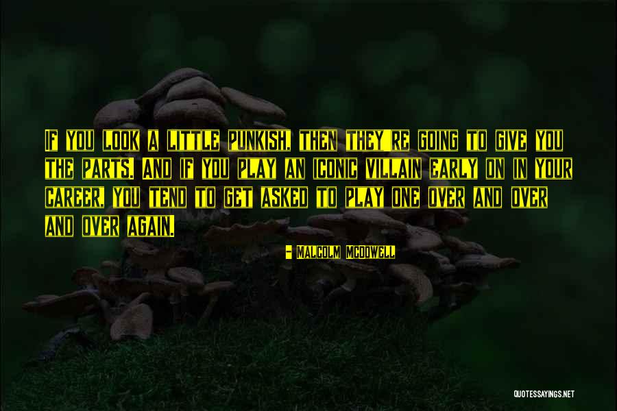 Gridare Coniugazione Quotes By Malcolm McDowell Gridare Coniugazione Quotes By Malcolm McDowell