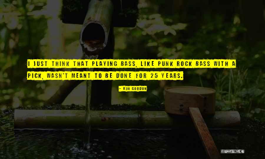 Griebel And Rosebraugh Quotes By Kim Gordon Griebel And Rosebraugh Quotes By Kim Gordon