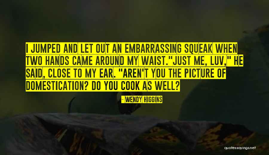 Griebel Family Car Quotes By Wendy Higgins Griebel Family Car Quotes By Wendy Higgins
