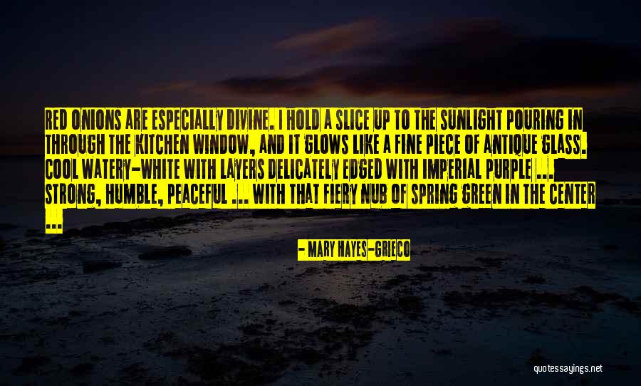 Grieco Quotes By Mary Hayes-Grieco Grieco Quotes By Mary Hayes-Grieco