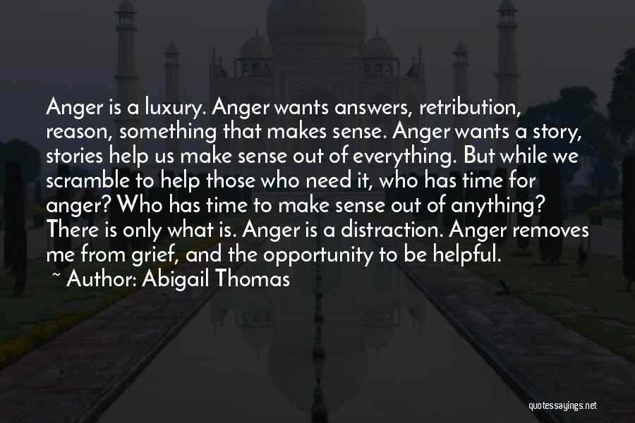 Grief And Anger Quotes By Abigail Thomas