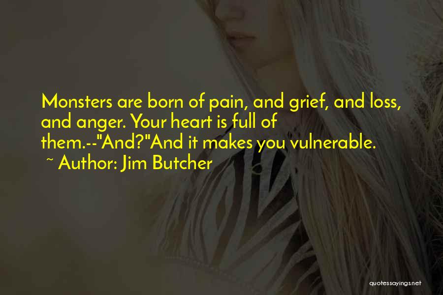 Grief And Anger Quotes By Jim Butcher