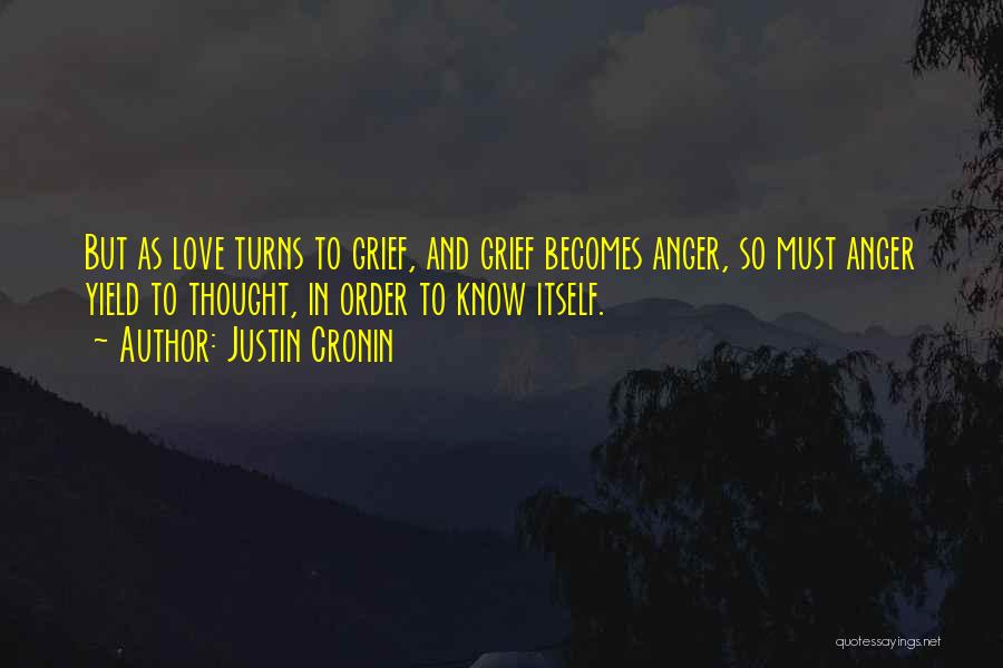 Grief And Anger Quotes By Justin Cronin