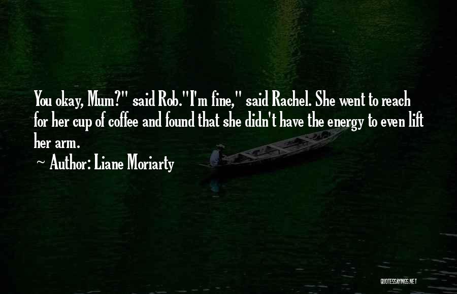 Grief And Anger Quotes By Liane Moriarty