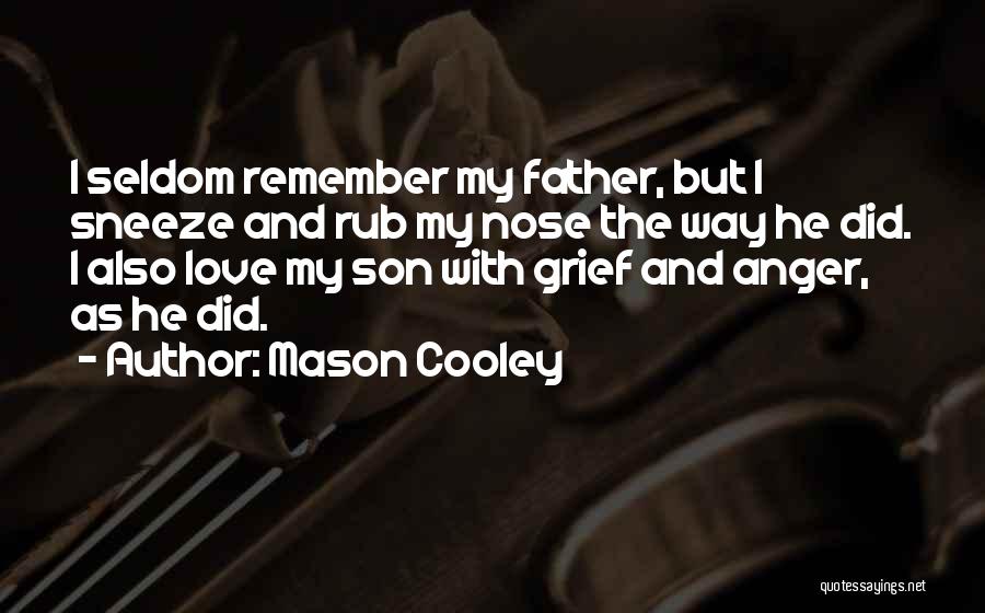 Grief And Anger Quotes By Mason Cooley