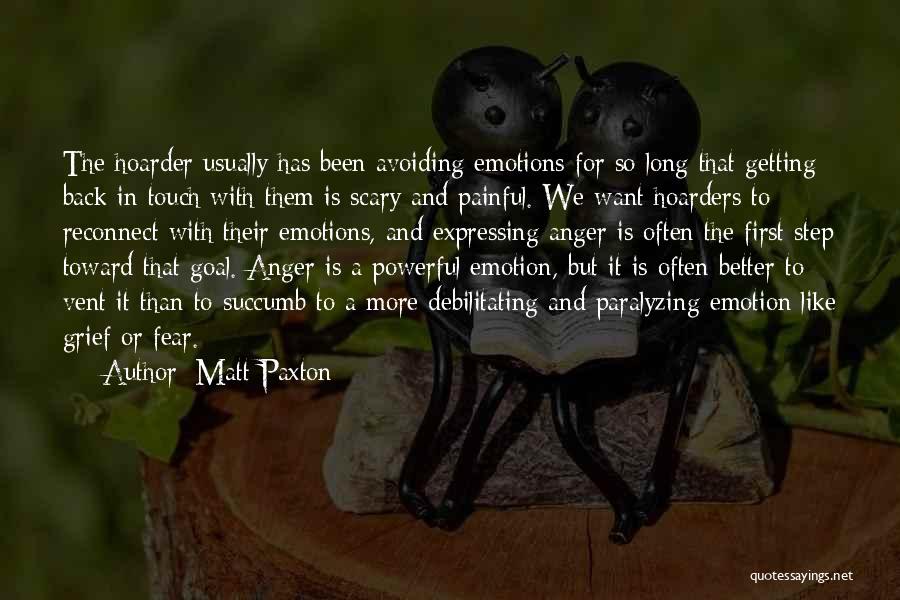 Grief And Anger Quotes By Matt Paxton