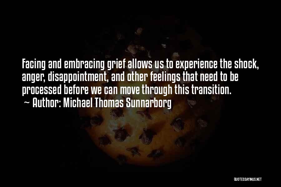 Grief And Anger Quotes By Michael Thomas Sunnarborg