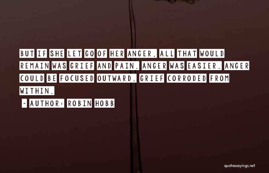 Grief And Anger Quotes By Robin Hobb
