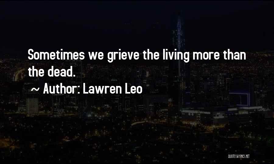 Grief And Dying Quotes By Lawren Leo