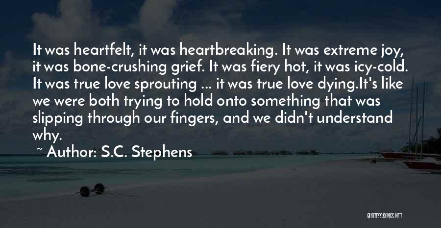 Grief And Dying Quotes By S.C. Stephens