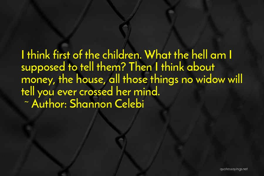 Grief And Dying Quotes By Shannon Celebi