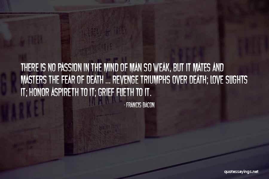 Grief And Fear Quotes By Francis Bacon Grief And Fear Quotes By Francis Bacon
