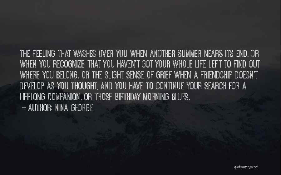 Grief And Friendship Quotes By Nina George