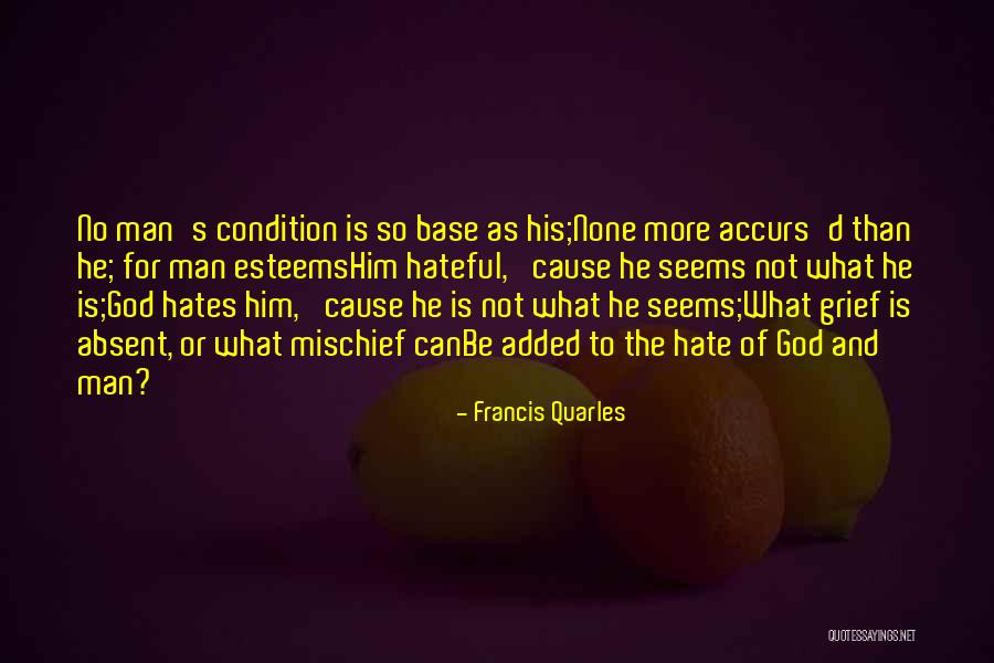 Grief And God Quotes By Francis Quarles