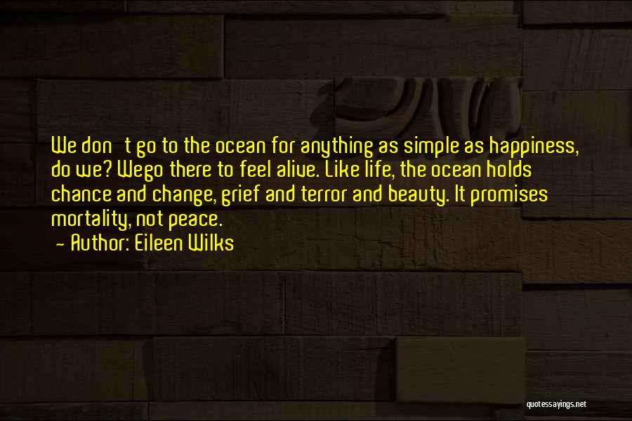 Grief And Happiness Quotes By Eileen Wilks