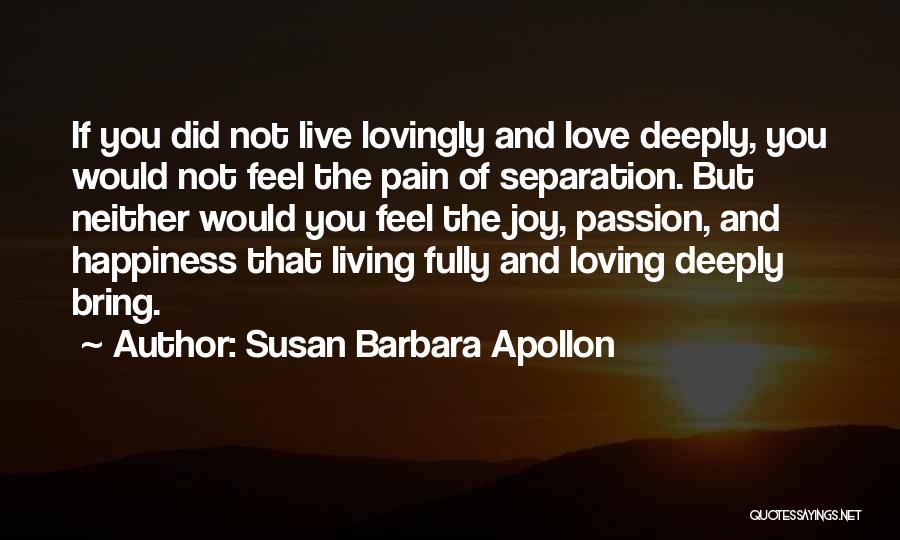 Grief And Happiness Quotes By Susan Barbara Apollon