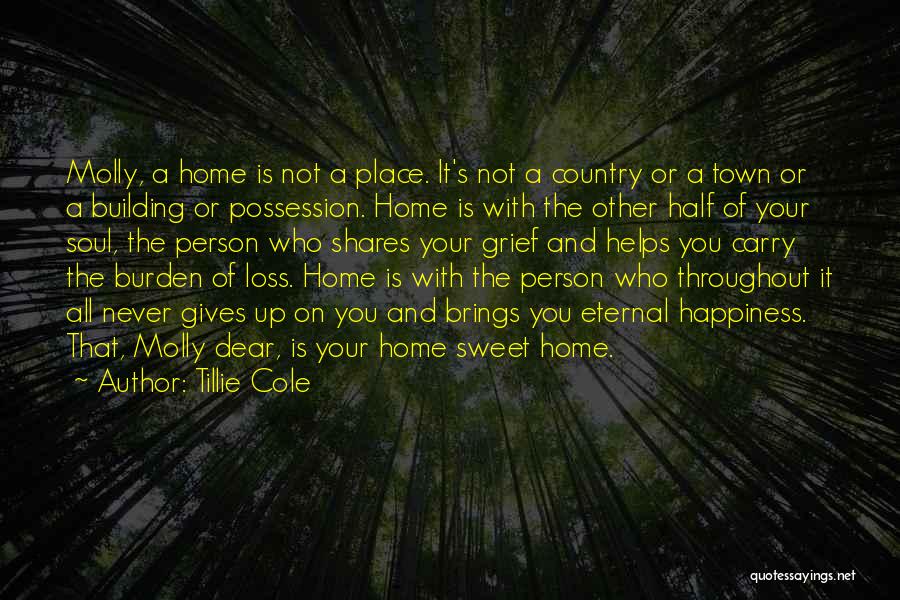 Grief And Happiness Quotes By Tillie Cole