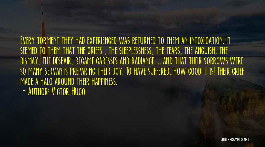 Grief And Happiness Quotes By Victor Hugo