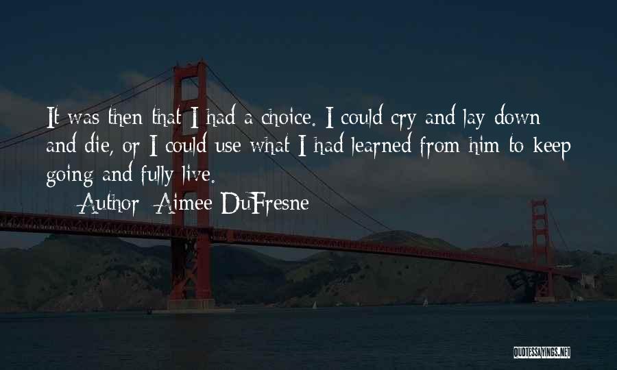 Grief And Loss Inspirational Quotes By Aimee DuFresne