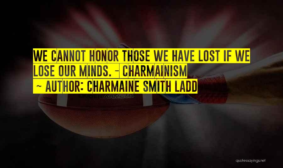 Grief And Loss Inspirational Quotes By Charmaine Smith Ladd