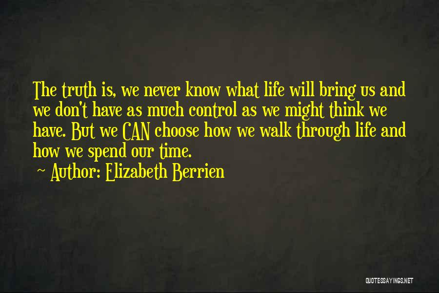 Grief And Loss Inspirational Quotes By Elizabeth Berrien