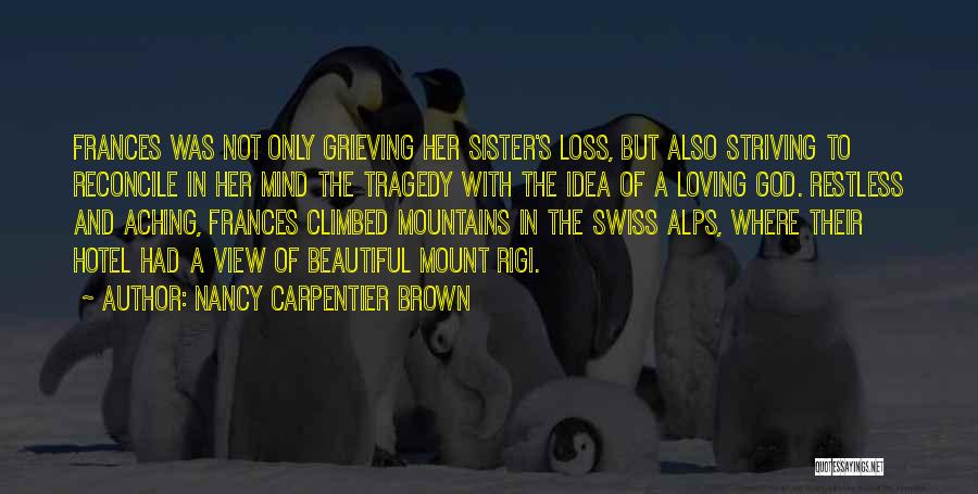 Grief And Loss Inspirational Quotes By Nancy Carpentier Brown