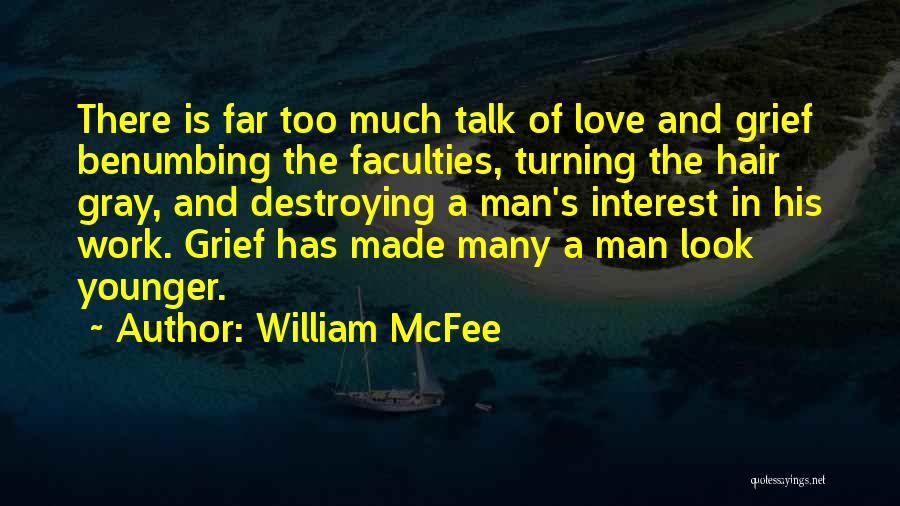 Grief And Love Quotes By William McFee