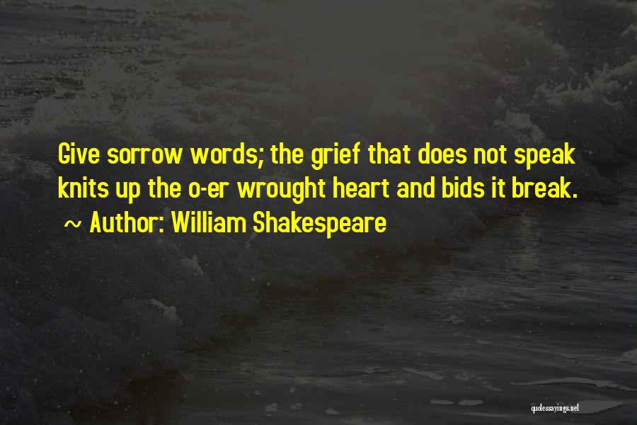Grief And Mourning Quotes By William Shakespeare