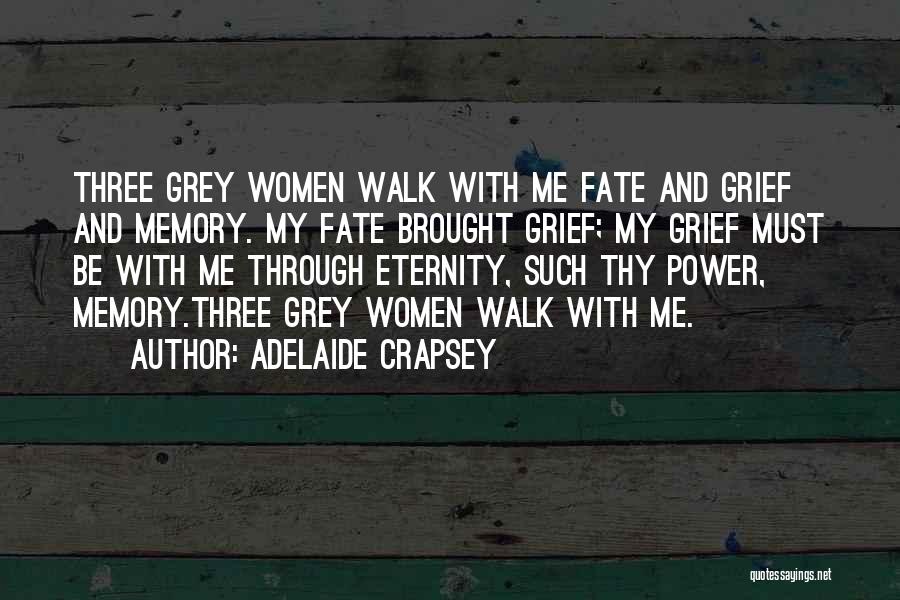 Grief And Pain Quotes By Adelaide Crapsey