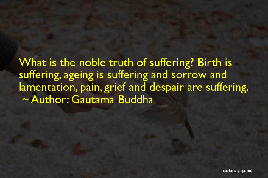 Grief And Pain Quotes By Gautama Buddha