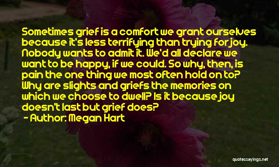 Grief And Pain Quotes By Megan Hart