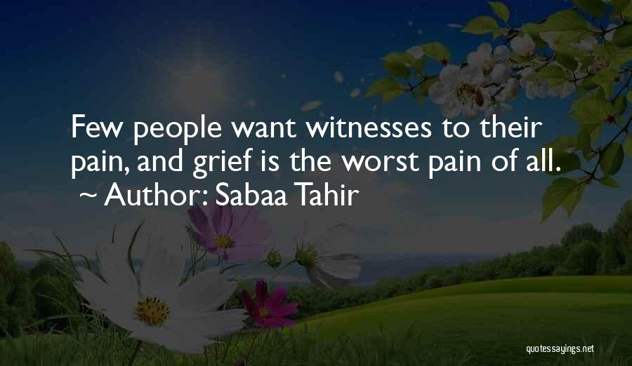 Grief And Pain Quotes By Sabaa Tahir