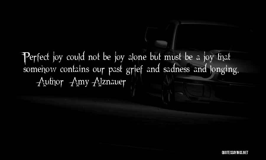 Grief And Sadness Quotes By Amy Alznauer