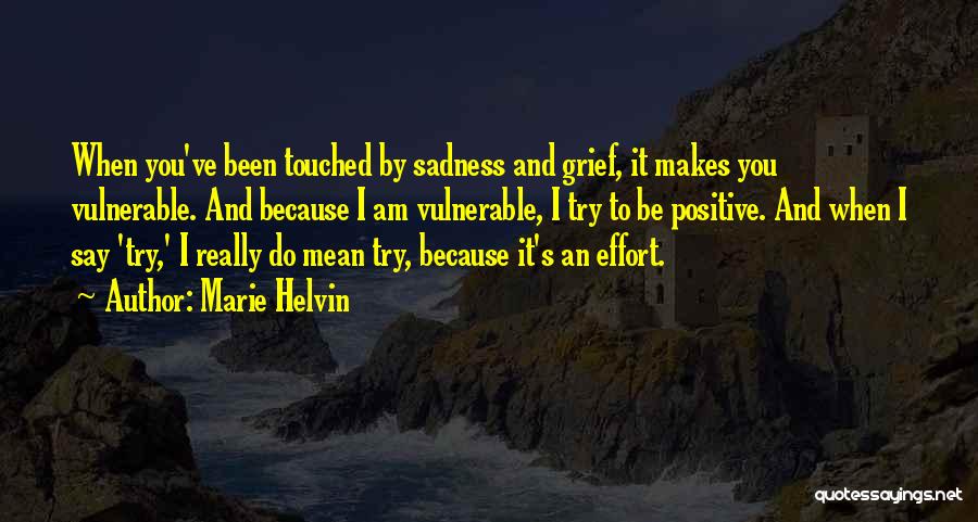 Grief And Sadness Quotes By Marie Helvin