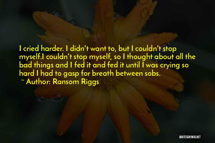 Grief And Sadness Quotes By Ransom Riggs