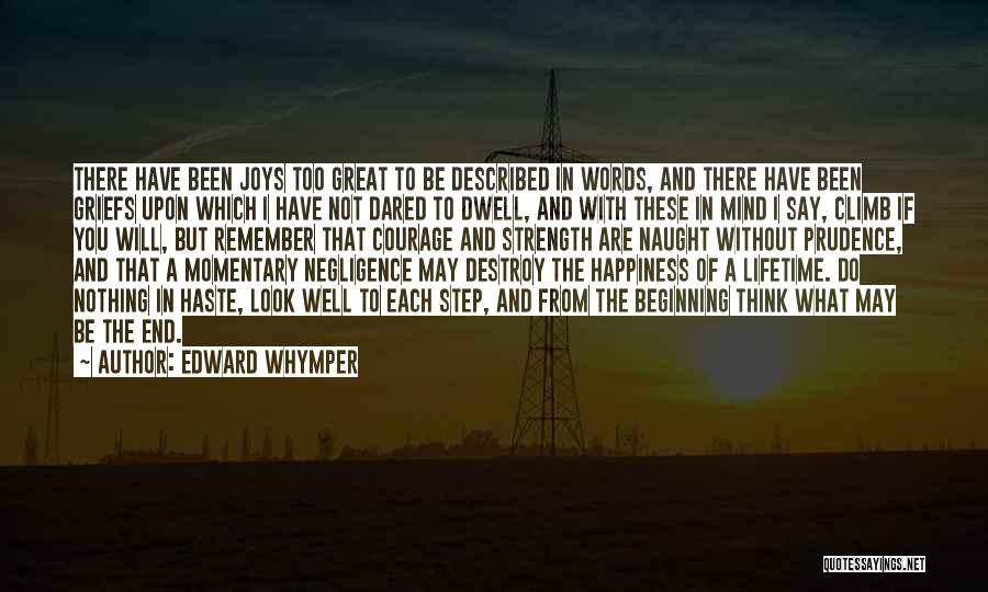 Grief And Strength Quotes By Edward Whymper