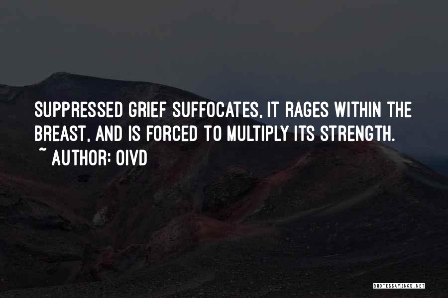 Grief And Strength Quotes By Oivd