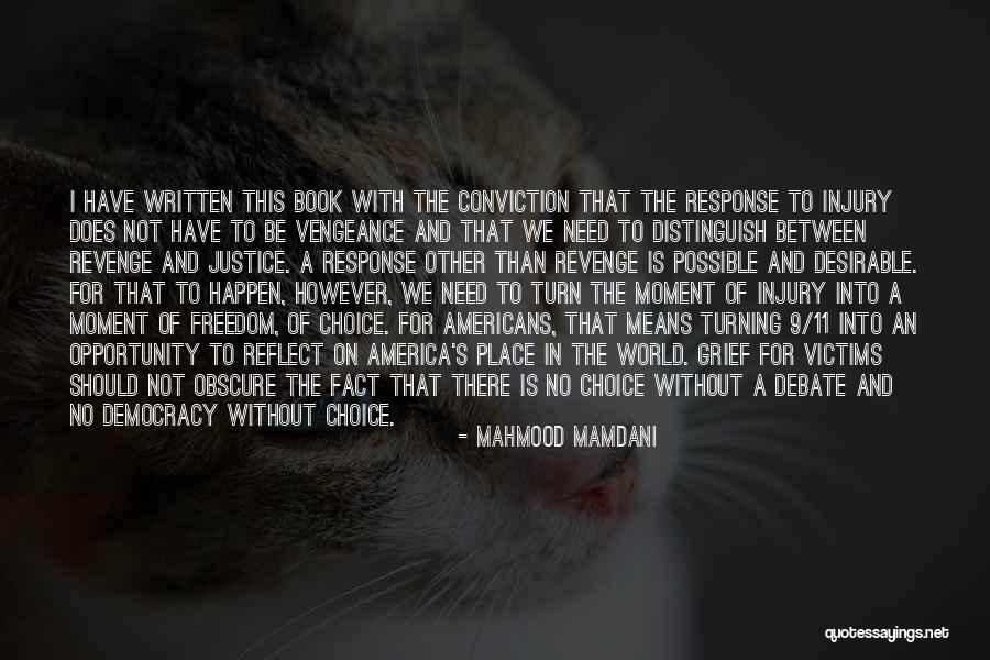 Grief Book Quotes By Mahmood Mamdani Grief Book Quotes By Mahmood Mamdani