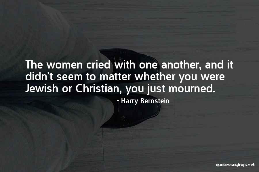 Grief Christian Quotes By Harry Bernstein