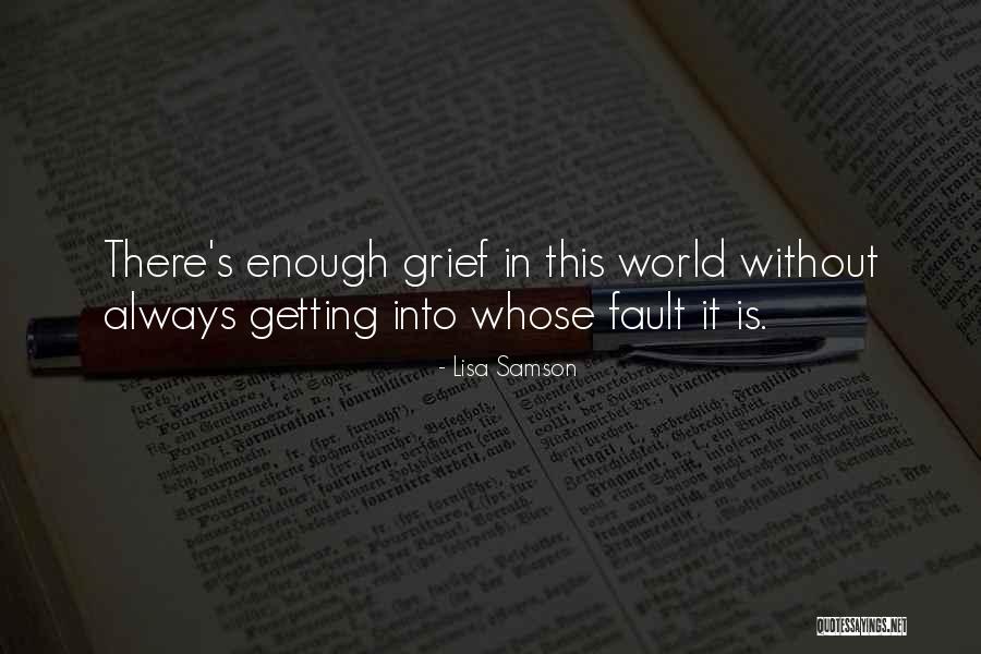 Grief Christian Quotes By Lisa Samson Grief Christian Quotes By Lisa Samson