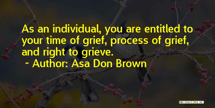 Grief Counseling Quotes By Asa Don Brown