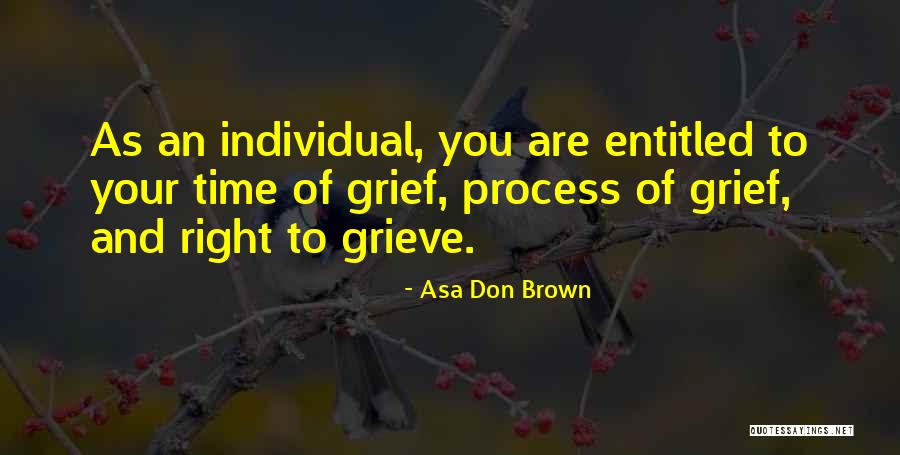 Grief Counseling Quotes By Asa Don Brown