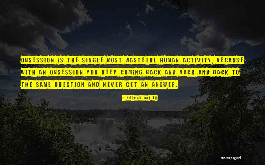 Grief In Literature Quotes By Norman Mailer Grief In Literature Quotes By Norman Mailer