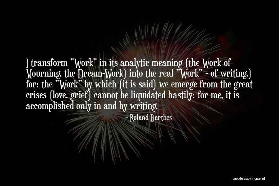 Grief Meaning Quotes By Roland Barthes Grief Meaning Quotes By Roland Barthes