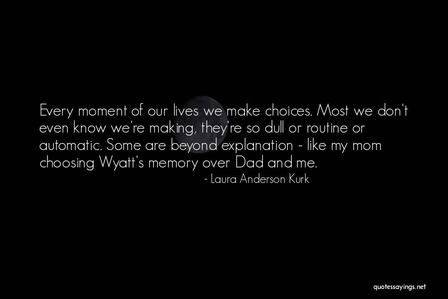 Grief Mom Quotes By Laura Anderson Kurk Grief Mom Quotes By Laura Anderson Kurk