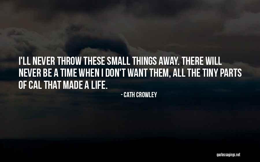 Grief Never Goes Away Quotes By Cath Crowley Grief Never Goes Away Quotes By Cath Crowley