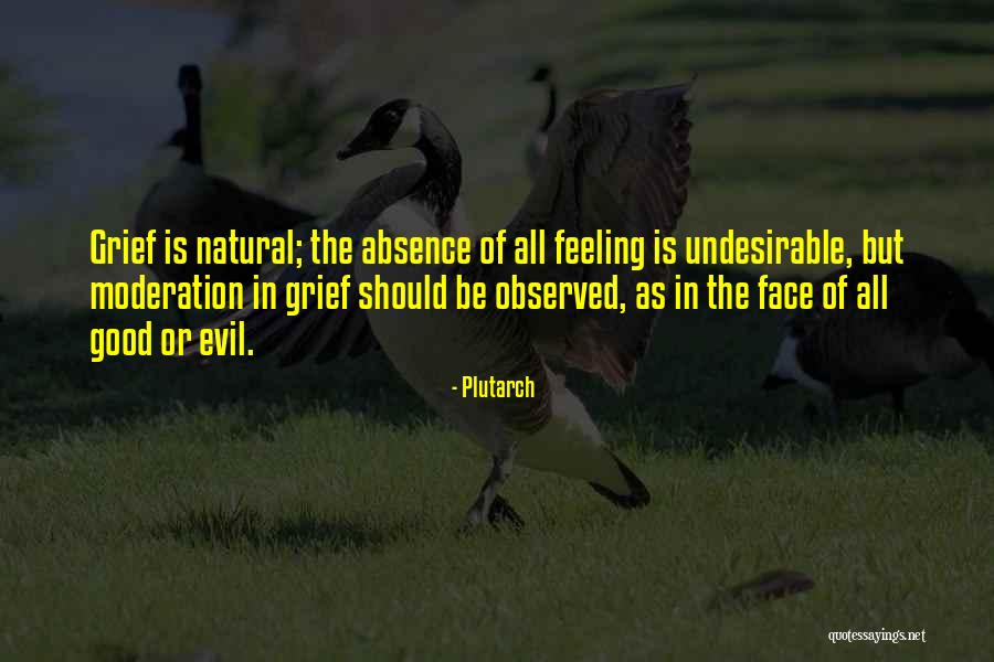 Grief Observed Quotes By Plutarch Grief Observed Quotes By Plutarch