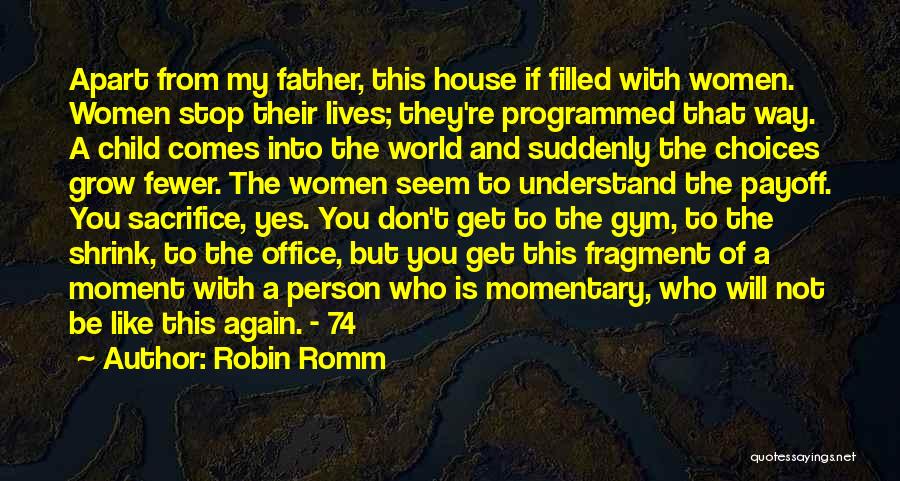 Grief Of A Child Quotes By Robin Romm