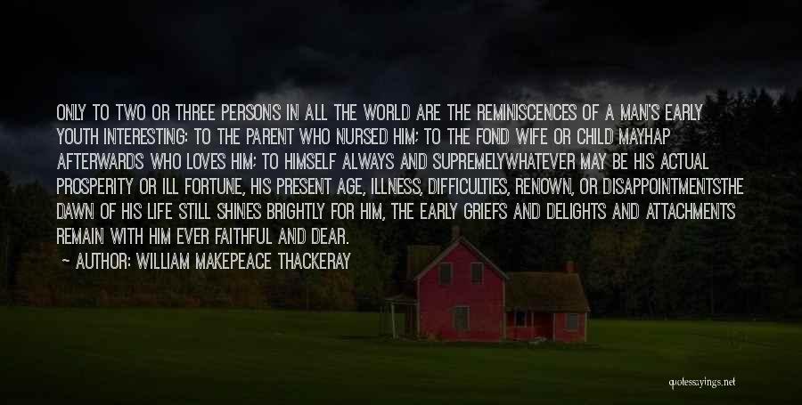 Grief Of A Child Quotes By William Makepeace Thackeray