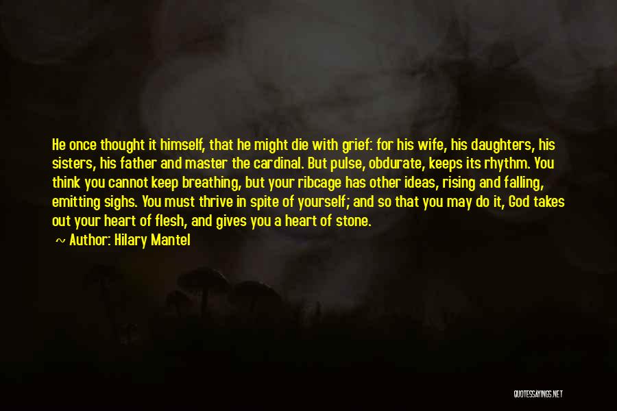 Grief Of A Father Quotes By Hilary Mantel